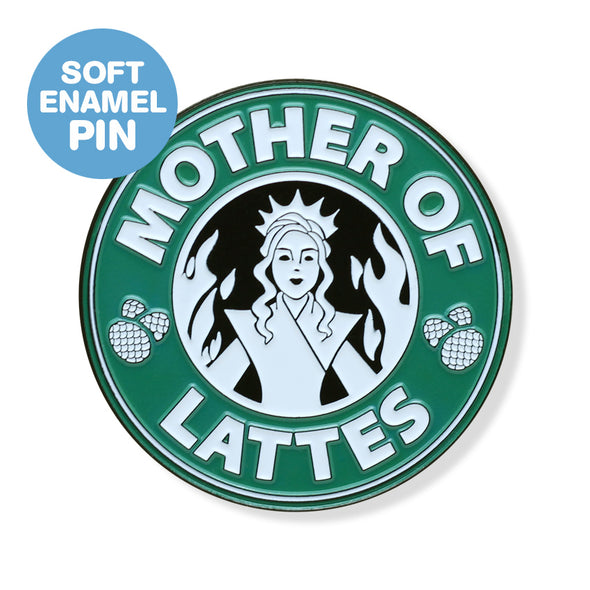 Mother Of Lattes Enamel Pin