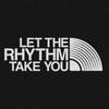 Let The Rhythm Take You T-Shirt